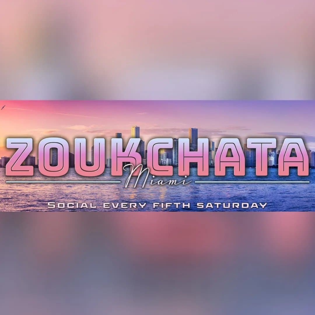 Zoukchata Miami. Miami, FL